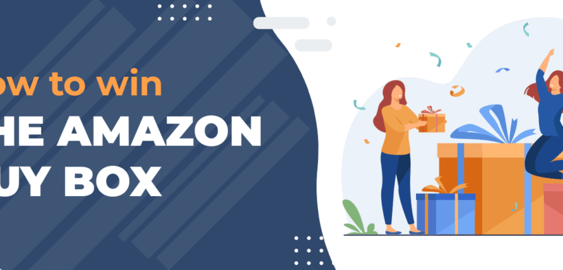 The Secret to Winning Amazon’s Buy Box